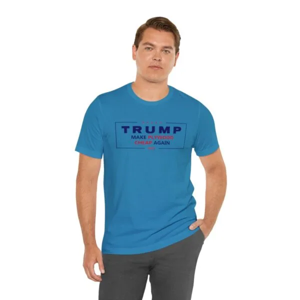Make Plywood Cheap Again Unisex Jersey T-Shirt - Image 8