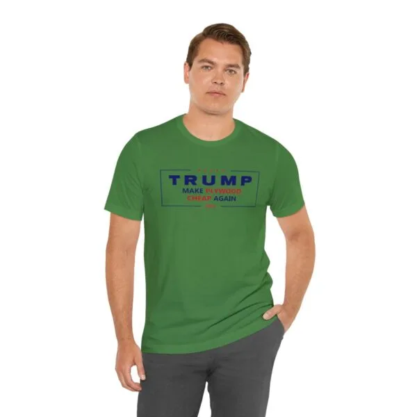 Make Plywood Cheap Again Unisex Jersey T-Shirt - Image 7