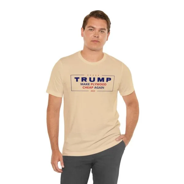 Make Plywood Cheap Again Unisex Jersey T-Shirt - Image 3